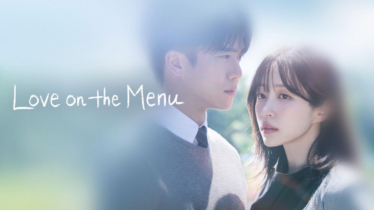 مشاهدة مسلسل Love on the Menu الحلقة 17 السابعة عشر مترجمة HD