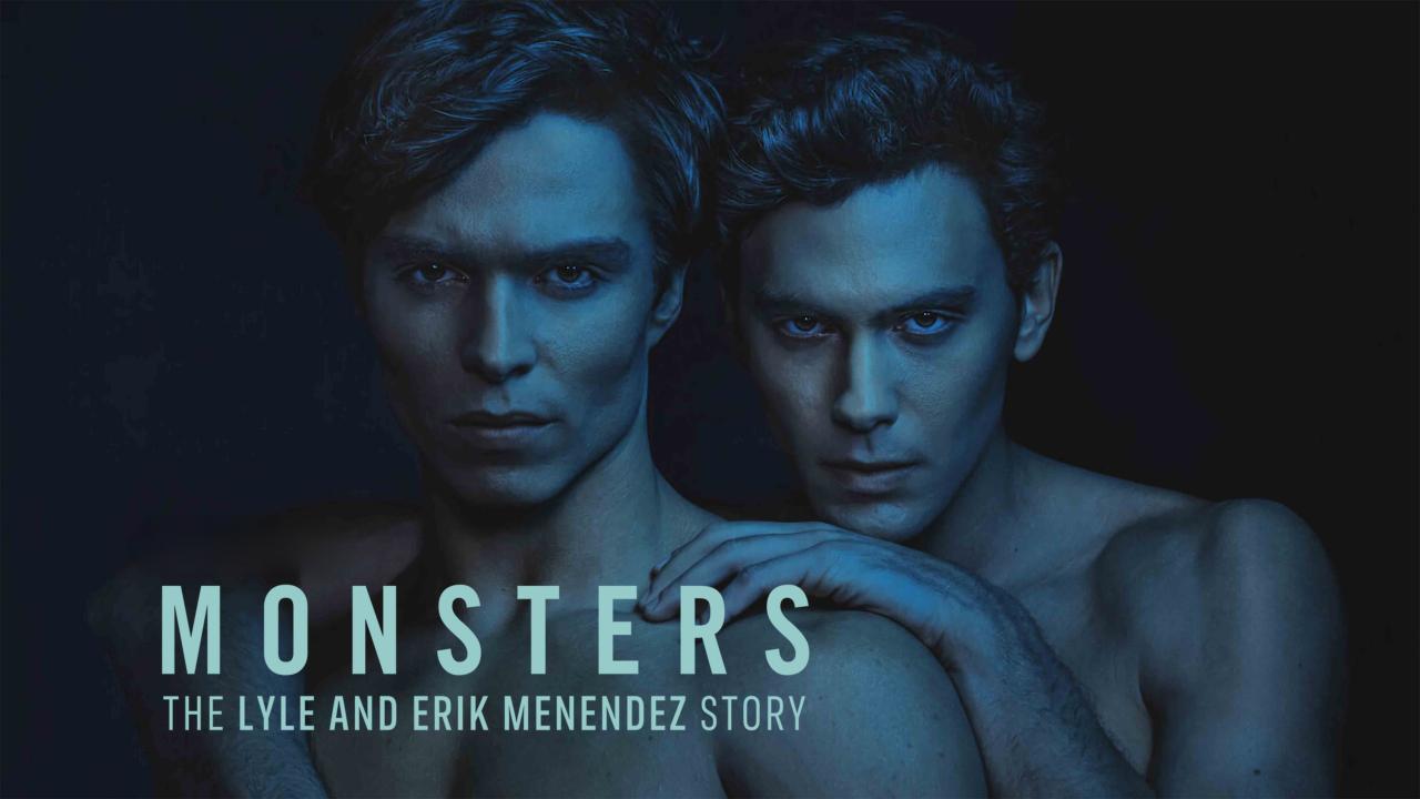 Monsters: The Lyle and Erik Menendez Story